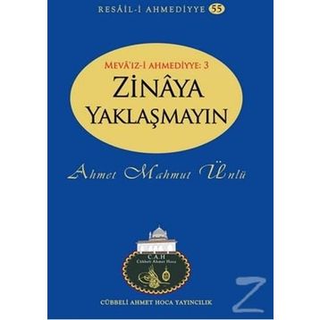 ZINAYA YAKLAŞMAYIN - AHMET MAHMUT ÜNLÜ