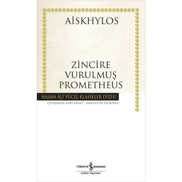 ZINCIRE VURULMUŞ PROMETHEUS - AISKHÜLOS