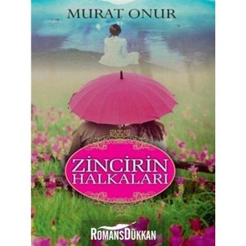 Zincirin Halkaları - Murat Onur