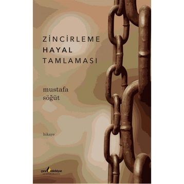 Zincirleme Hayal Tamlaması Mustafa Söğüt