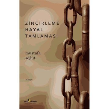 Zincirleme Hayal Tamlaması Mustafa Söğüt