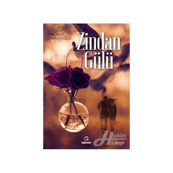 Zindan Gülü - Murat Hacıoğlu