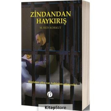 Zindandan Haykırış - M. Reis Korkut