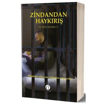 Zindandan Haykırış - M. Reis Korkut