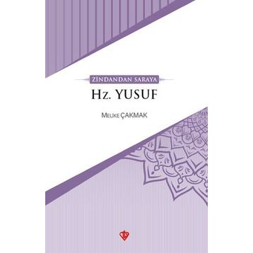 Zindandan Saraya Hz. Yusuf - Melike Çakmak