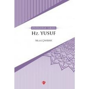 Zindandan Saraya Hz. Yusuf - Melike Çakmak