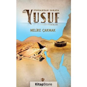 Zindandan Saraya Hz. Yusuf - Melike Çakmak