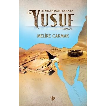 Zindandan Saraya Hz. Yusuf - Melike Çakmak