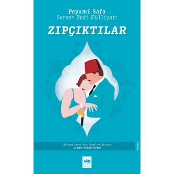 Zıpçıktılar - Peyami Safa , Server Bedi