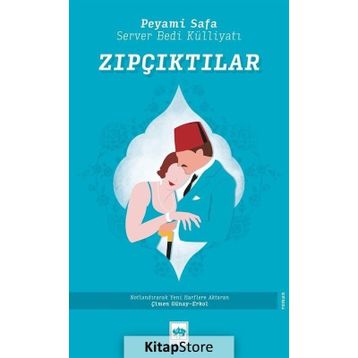 Zıpçıktılar - Peyami Safa , Server Bedi