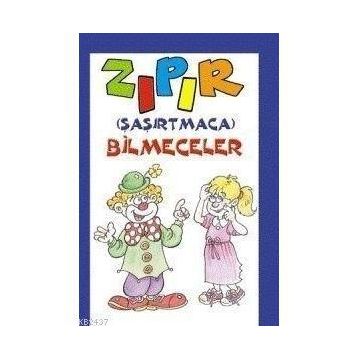 ZIPIR (ŞAŞIRTMACA) BILMECELER - MÜRŞİDE UYSAL