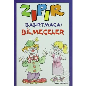ZIPIR (ŞAŞIRTMACA) BILMECELER - MÜRŞİDE UYSAL