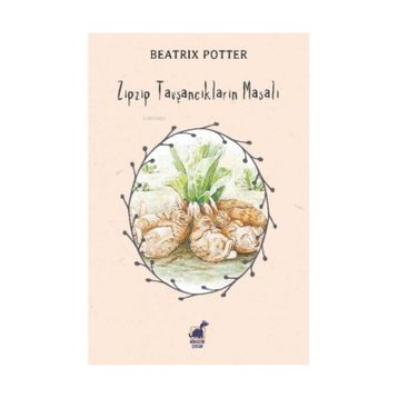 Zıpzıp Tavşancıkların Masalı - Beatrix Potter