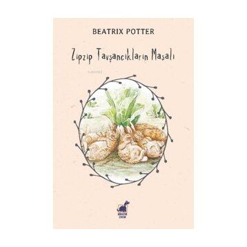 Zıpzıp Tavşancıkların Masalı - Beatrix Potter