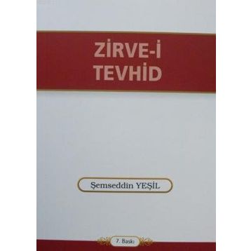 ZIRVE-I TEVHID - ŞEMSEDDIN YEŞIL