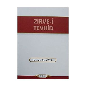 ZIRVE-I TEVHID - ŞEMSEDDIN YEŞIL