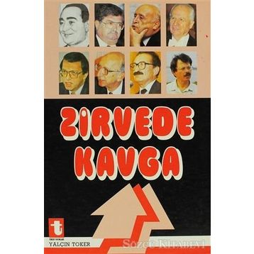 ZIRVEDE KAVGA - YALÇIN TOKER