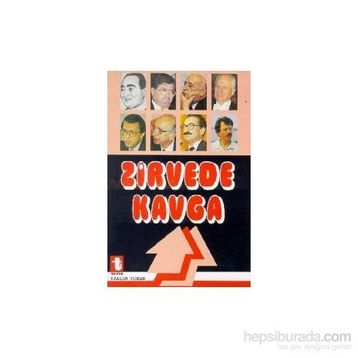 ZIRVEDE KAVGA - YALÇIN TOKER