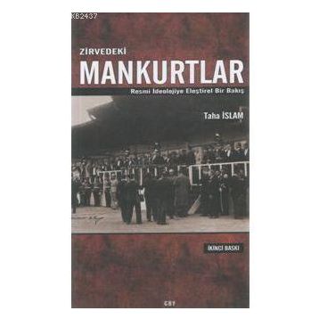 ZIRVEDEKI MANKURTLAR - TAHA İSLAM