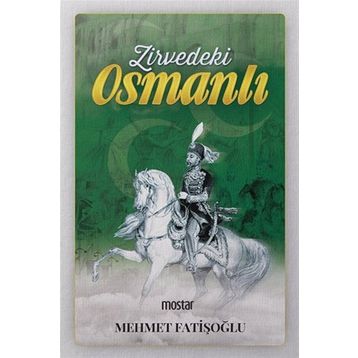 Zirvedeki Osmanlı - Mehmet Fatışoğlu