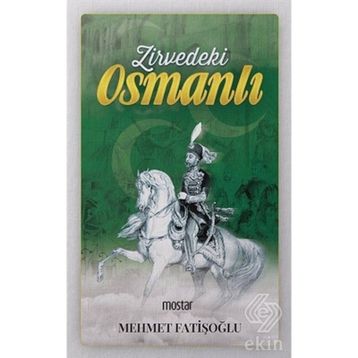 Zirvedeki Osmanlı - Mehmet Fatışoğlu