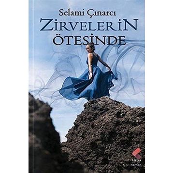 Zirvelerin Ötesinde - Selami Çınarcı