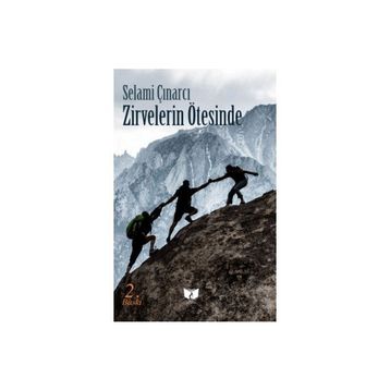 Zirvelerin Ötesinde - Selami Çınarcı