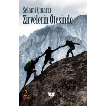 Zirvelerin Ötesinde - Selami Çınarcı