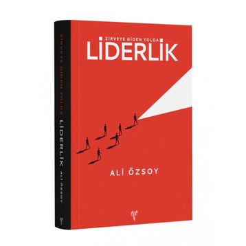 Zirveye Giden Yolda Liderlik Ali Özsoy