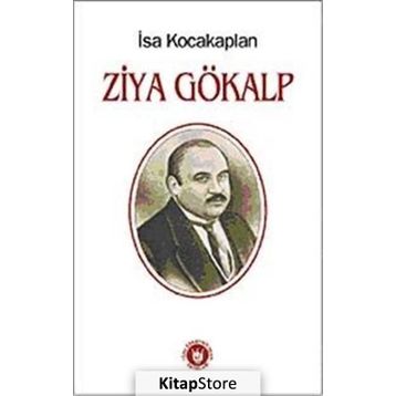 Ziya Gökalp - İsa Kocakaplan
