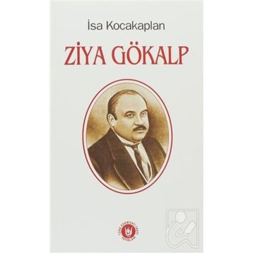 Ziya Gökalp - İsa Kocakaplan