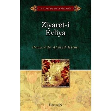 ZIYARET-I EVLIYA - AHMED HILMI