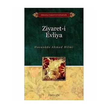 ZIYARET-I EVLIYA - AHMED HILMI