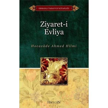 ZIYARET-I EVLIYA - AHMED HILMI