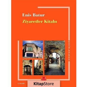 ZIYARETLER KITABI - ENIS BATUR