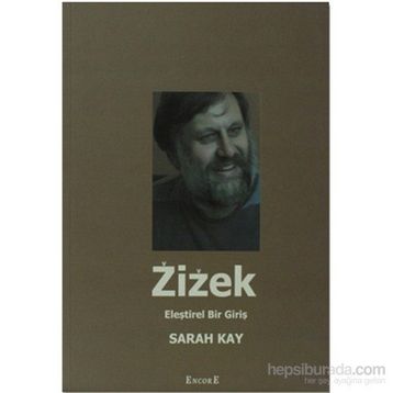 Zizek Eleştirel Bir Giriş - Sarah Kay