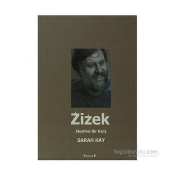Zizek Eleştirel Bir Giriş - Sarah Kay