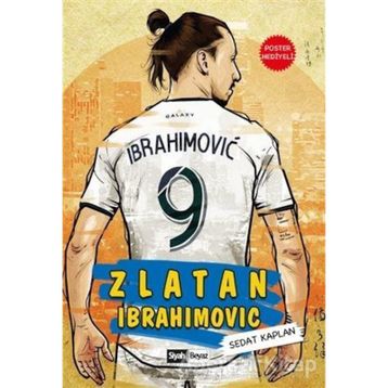 Zlatan İbrahimoviç - Dünya Futbol Yıldızları - Sedat Kaplan