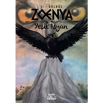 Zoenya - Yeşil İsyan - Elif Bülbül