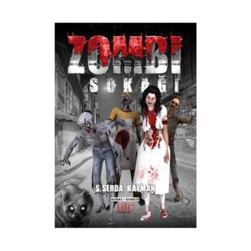 Zombi Sokağı - Ş. Serda Kayman