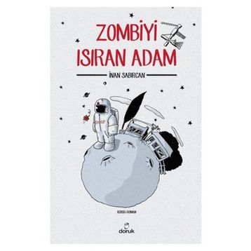 Zombiyi Isıran Adam - İnan Sabırcan