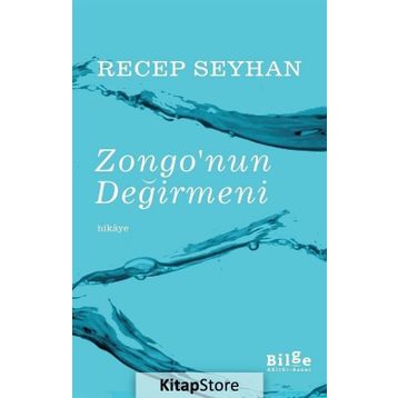 Zongo'nun Değirmeni - Recep Seyhan