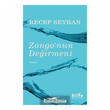 Zongo'nun Değirmeni - Recep Seyhan