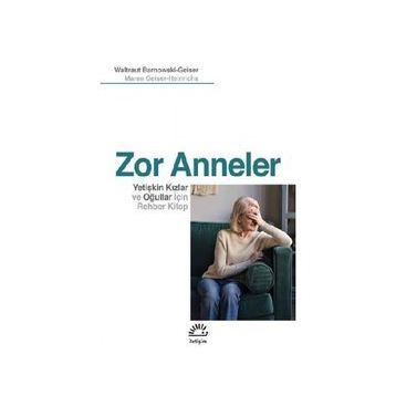 Zor Anneler - Waltraut Barnowski-Geiser