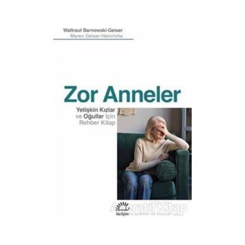 Zor Anneler - Waltraut Barnowski-Geiser
