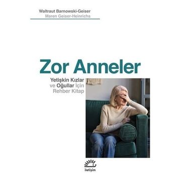 Zor Anneler - Waltraut Barnowski-Geiser
