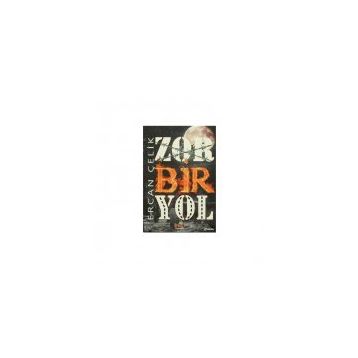 Zor Bir Yol - Ercan Çelik