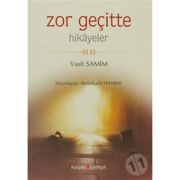 ZOR GEÇİTTE HIKAYELER - VASFI SAMIM