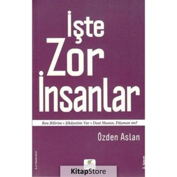 Zor Insanlarla Zorlanmadan Baş Etmek Ertelemeci-Terörist-Benim Işim Değil - Özden Aslan