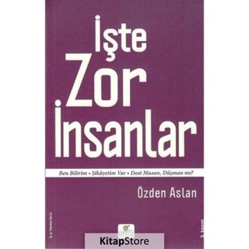 Zor Insanlarla Zorlanmadan Baş Etmek Ertelemeci-Terörist-Benim Işim Değil - Özden Aslan